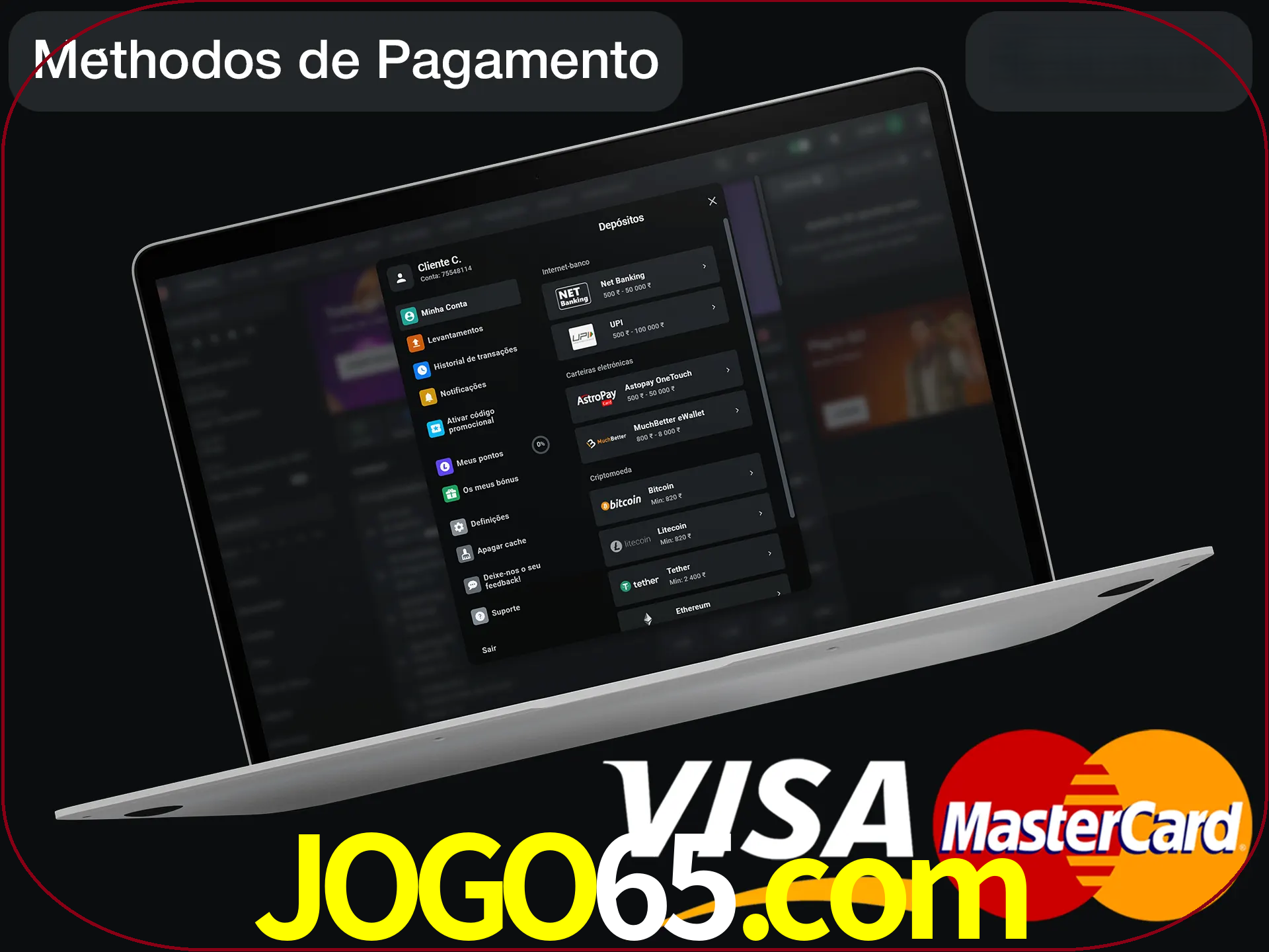 Use seu método de depósito preferido.