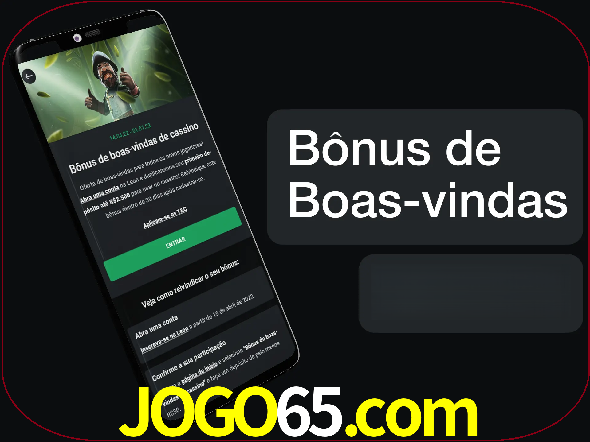Não se esqueça de usar o bônus de boas-vindas.